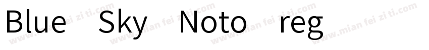 Blue Sky Noto reg字体转换